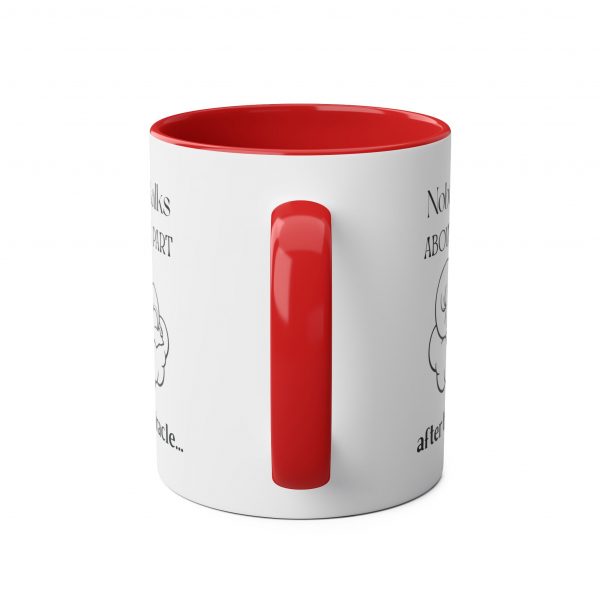 Nobody Talks About The Part After The Miracle - Mug - Image 7
