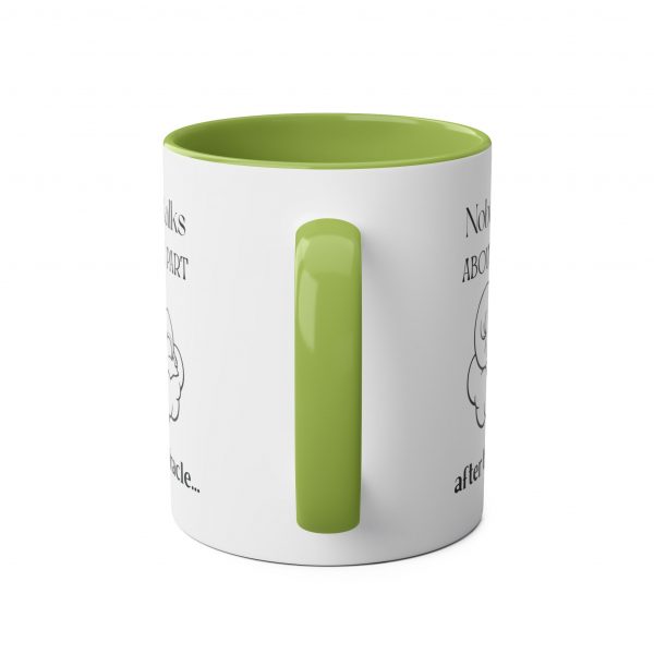 Nobody Talks About The Part After The Miracle - Mug - Image 19