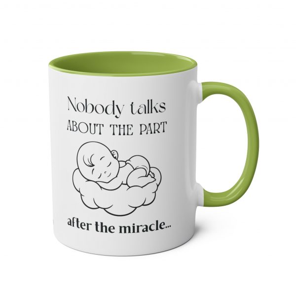 Nobody Talks About The Part After The Miracle - Mug - Image 20