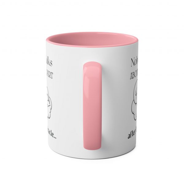 Nobody Talks About The Part After The Miracle - Mug - Image 27