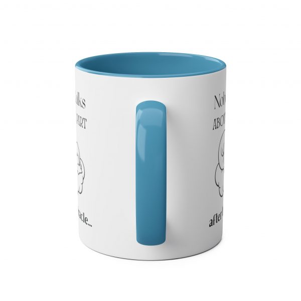 Nobody Talks About The Part After The Miracle - Mug - Image 4
