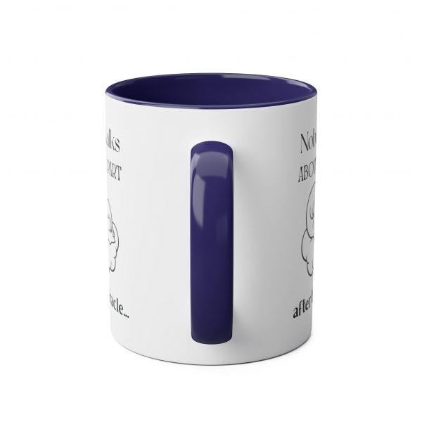 Nobody Talks About The Part After The Miracle - Mug - Image 23
