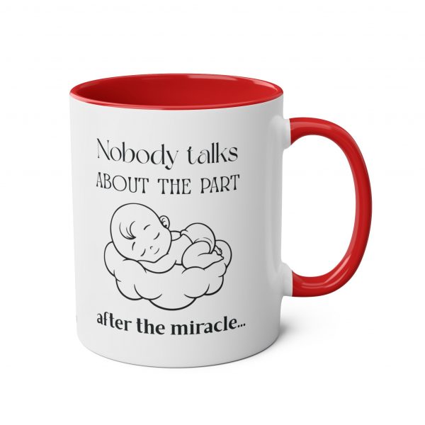 Nobody Talks About The Part After The Miracle - Mug - Image 8