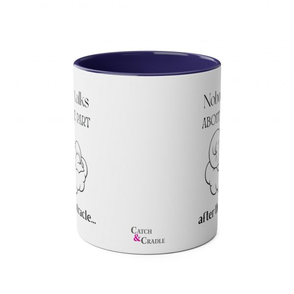 Nobody Talks About The Part After The Miracle - Mug - Image 21