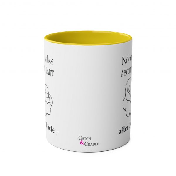 Nobody Talks About The Part After The Miracle - Mug - Image 13