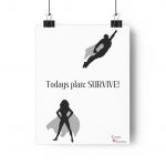 Today's Plan: SURVIVE!