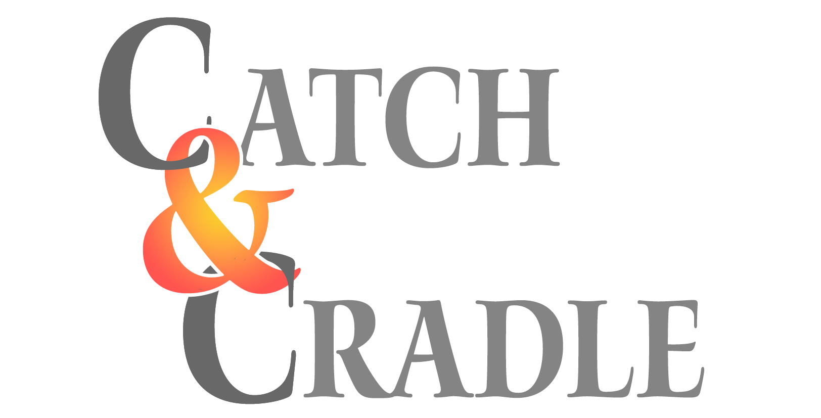 Catch & Cradle