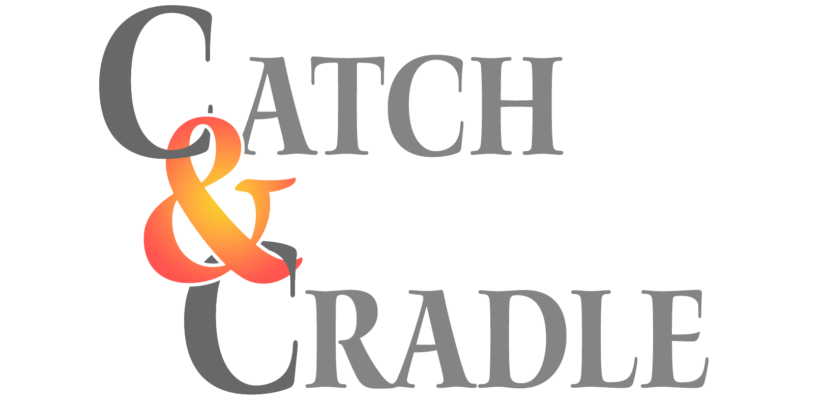 Catch & Cradle