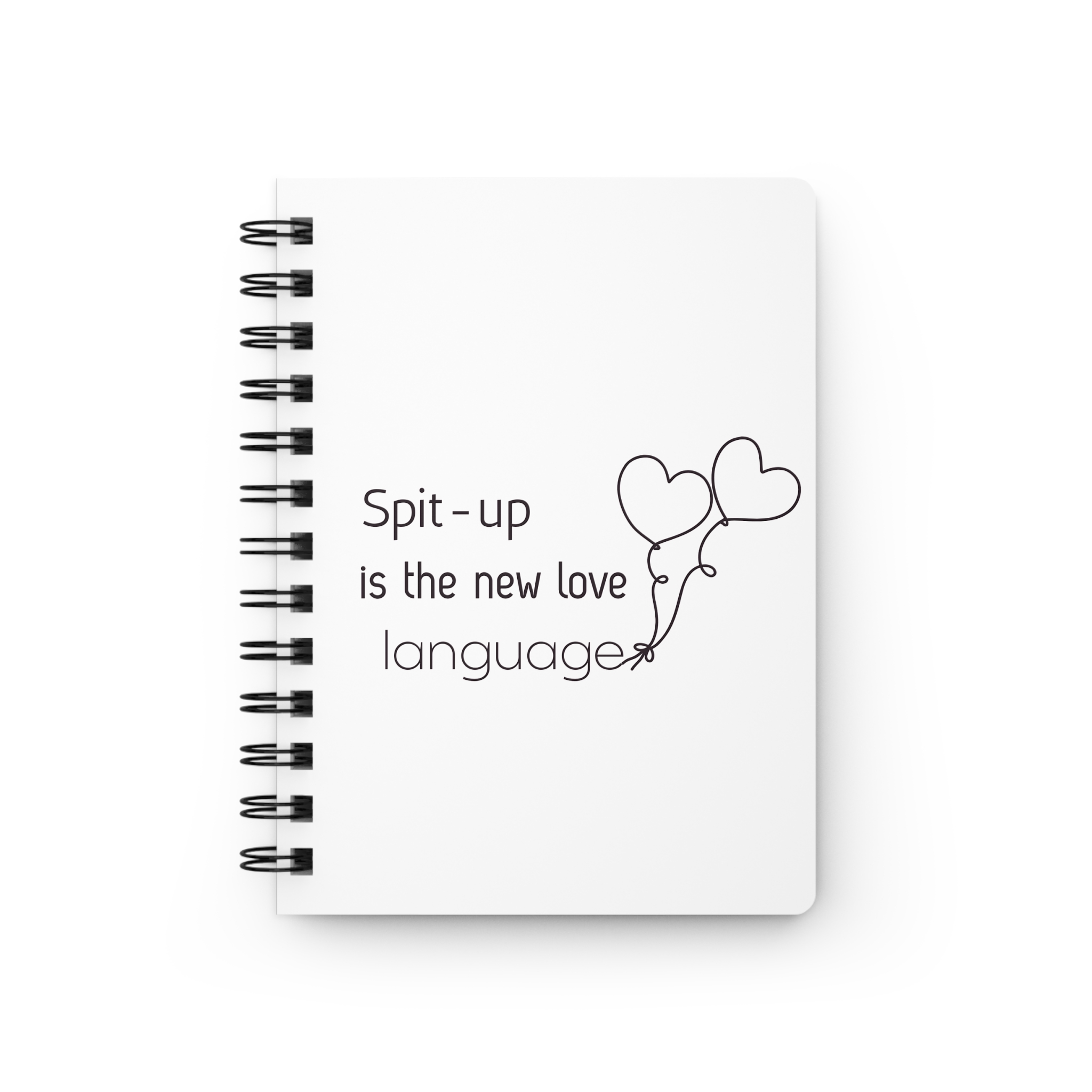 Spit-up is the new love language - White Spiral-bound Notebook