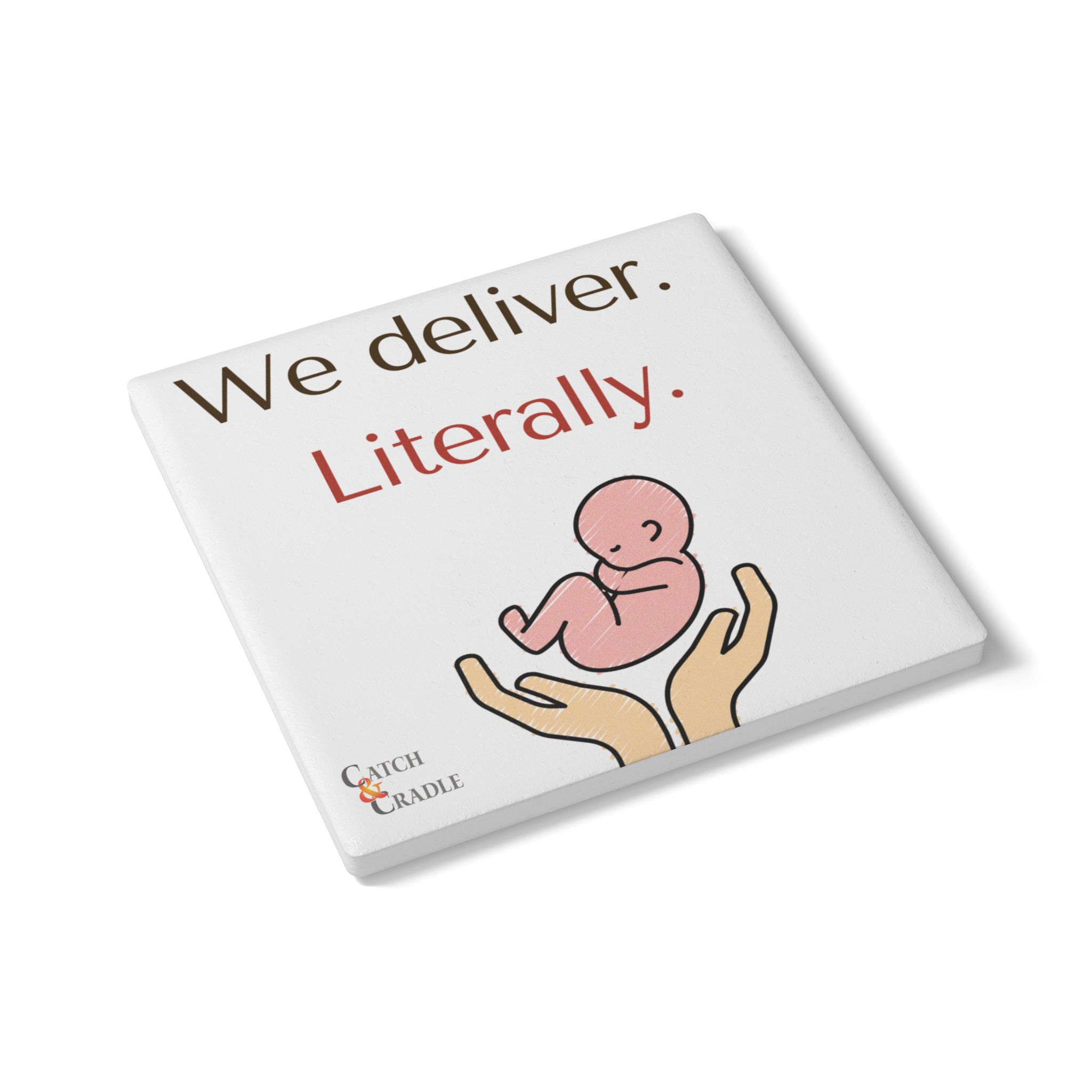 We deliver, literally - white - coaster